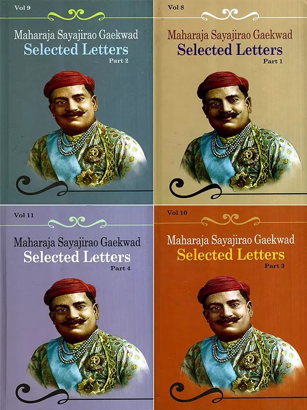Maharaja Sayajirao Gaekwad Selected Letters (Set of 4 Parts)