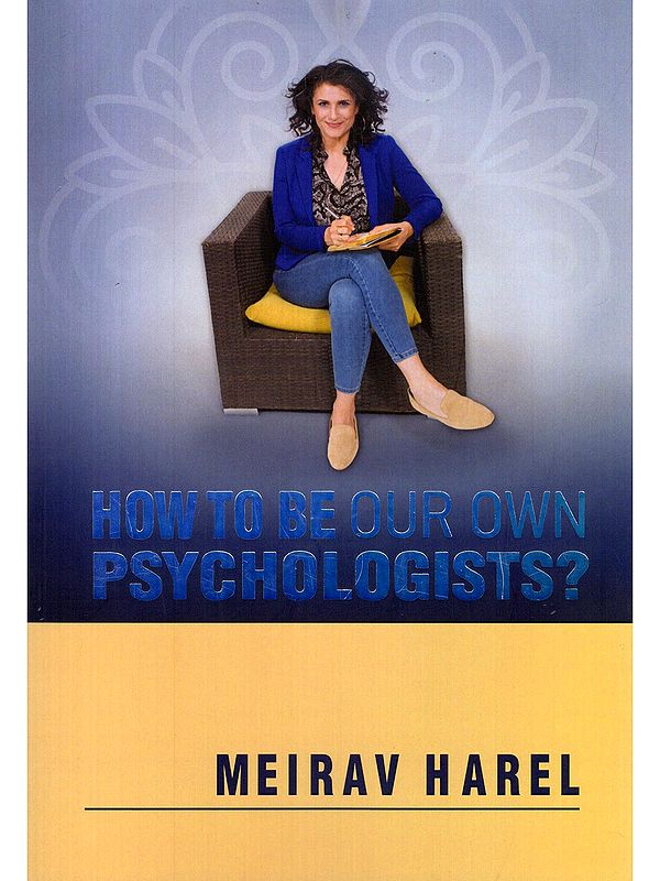 How to Be Our Own Psychologists?