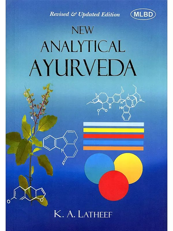 New Analytical Ayurveda (Revised & Updated Edition)
