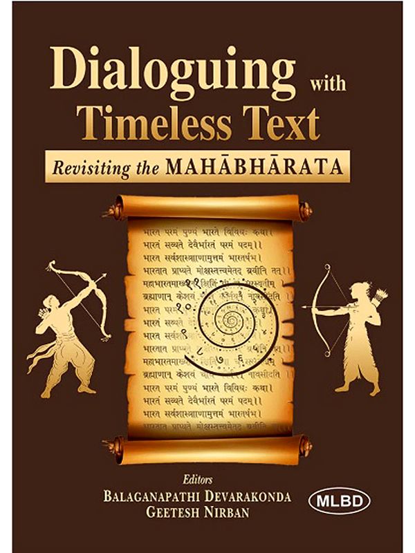 Dialoguing with Timeless Text: Revisiting the Mahabharata