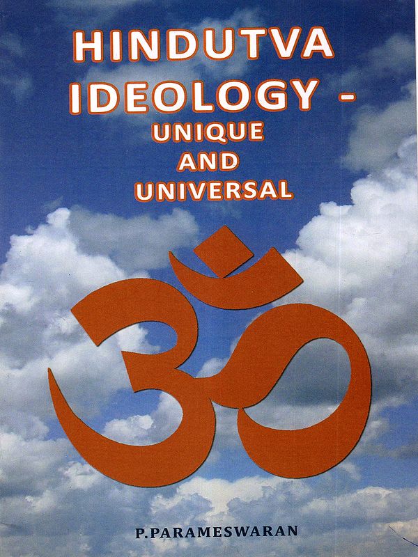 Hindutva Ideology- Unique and Universal