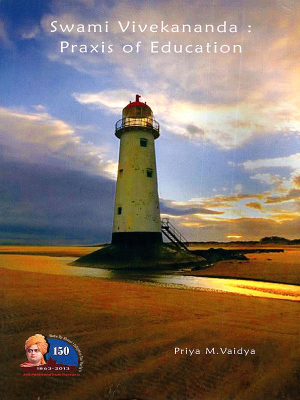 Swami Vivekananda: Praxis of Education