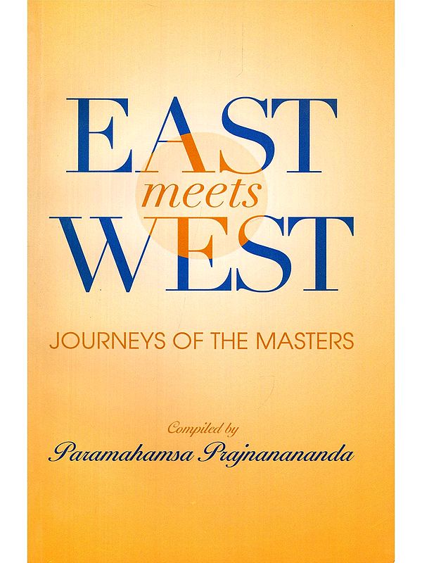 East Meets West: Journeys of the Masters