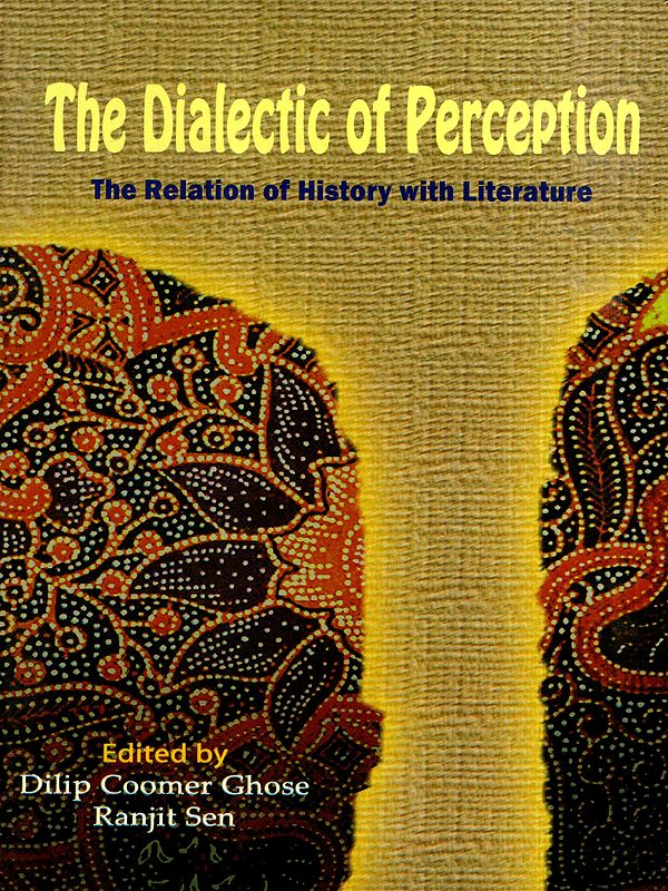 The Dialectic of Perception- The Relation of History with Literature