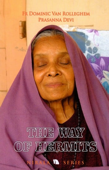 The Way of Hermits- Fr Dominic Van Rolleghem, O.S.B Prasanna Devi