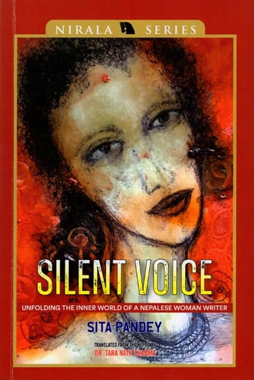 Silent Voice- Unfolding the Inner World of a Nepalese Woman Writer