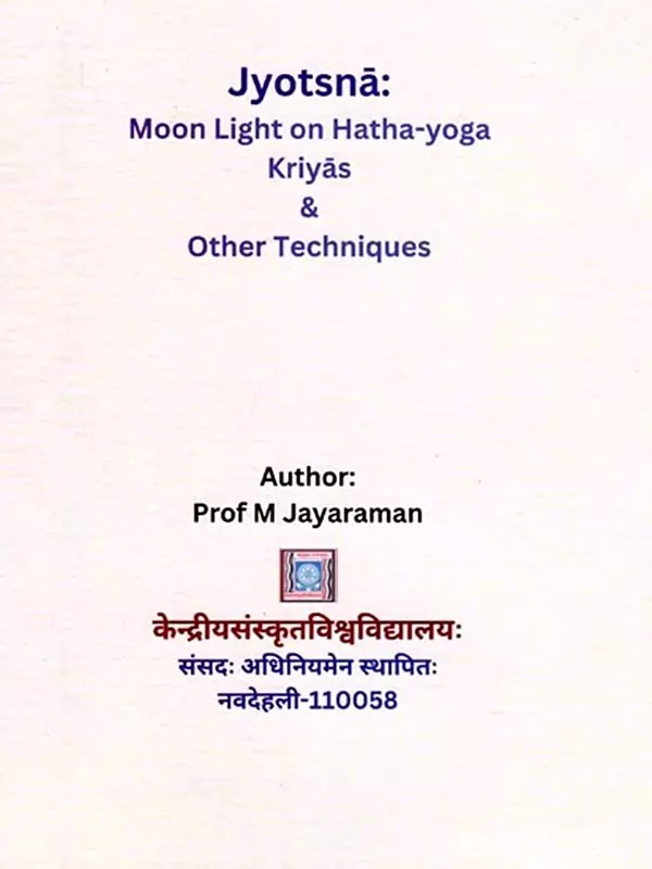 Jyotsna: Moon Light on Hatha-Yoga Kriyas & Other Techniques