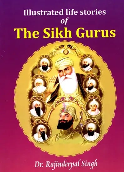 Illustrated Life Stories of The Sikh Gurus