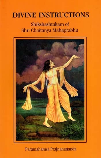 Divine Instructions- Shikshashtakam of Shri Chaitanya Mahaprabhu