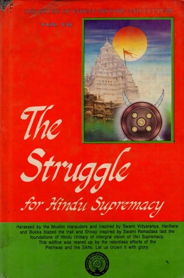 The Struggle for Hindu Supremacy (Bhishma's Study of Indian History and Culture Vol. VII) An Old and Rare Book