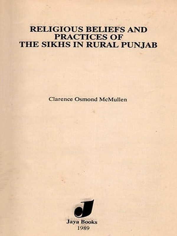 Religious Beliefs and Practices of the Sikhs in Rural Punjab (An Old and Rare Book)