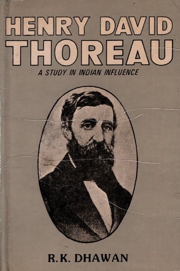 Henry David Thoreau- A Study in Indian Influence (An Old and Rare Book)