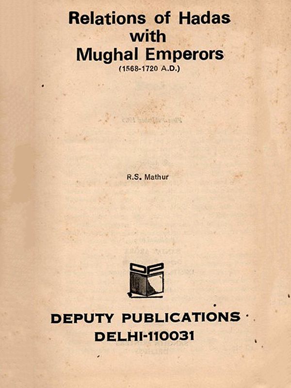 Relations of Hadas with Mughal Emperors (1568-1720 A.D.) An Old and Rare Book