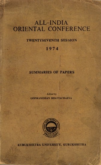 All-India Oriental Conference Twenty Seventh Session 1974- Summaries of Papers (An Old and Rare Book)