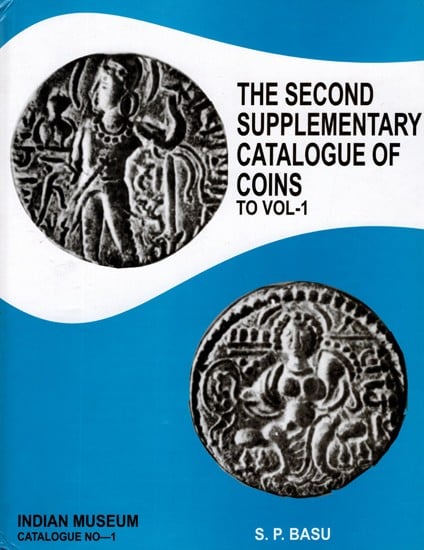 The Second Supplementary Catalogue of Coins to Vol. 1 (An Old and Rare Book)