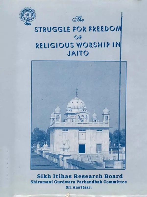 Struggle for Freedom of Religious Worship in Jaito (An Old and Rare Book)