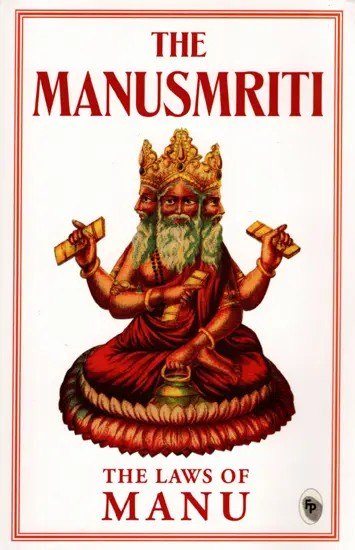 The Manusmriti- The Laws of Manu