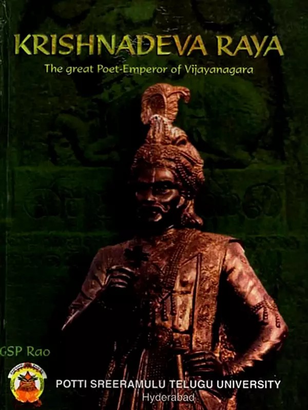 Krishnadeva Raya- The Great Poet-Emperor of Vijayanagara