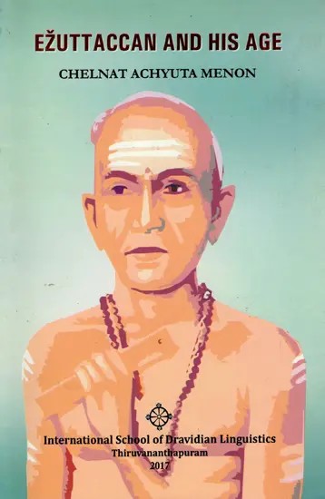 Ezuttaccan and His Age