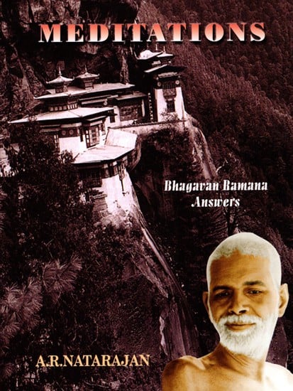 Meditation: Bhagavan Ramana Answers