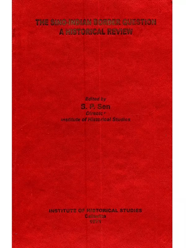 The Sino-Indian Border Question: A Historical Review