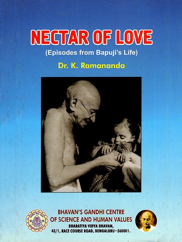 Nectar of Love (Episodes from Bapuji's Life)