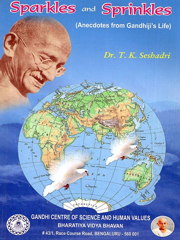 Sparkles and Sprinkles (Anecdotes from Gandhiji's Life)