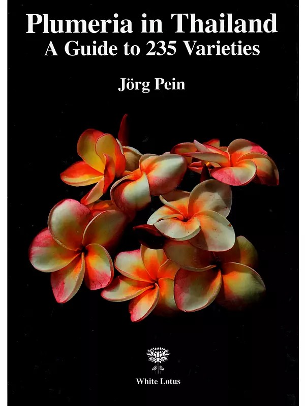 Plumeria in Thailand: A Guide to 235 Varieties