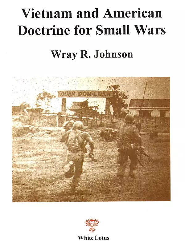 Vietnam and American Doctrine for Small Wars