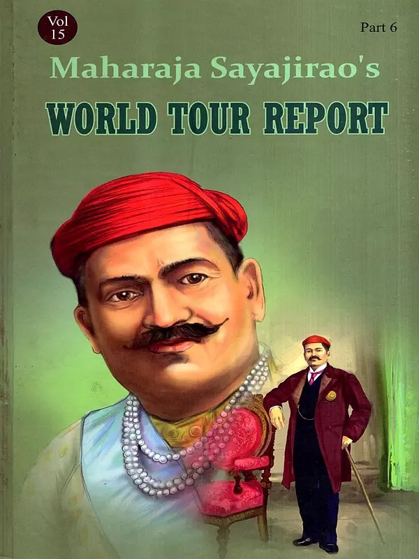 Maharaja Sayajirao's World Tour Report (Vol-15, Part-6)