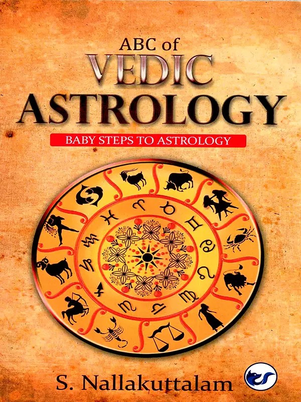 ABC of Vedic Astrology-  Baby Steps to Astrology