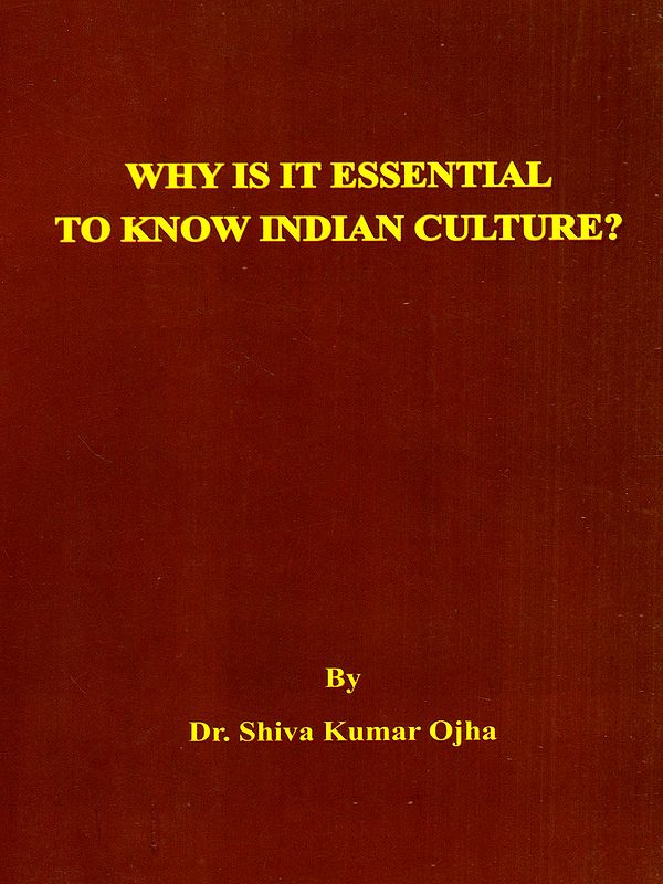 Why is It Essential to Know Indian Culture?