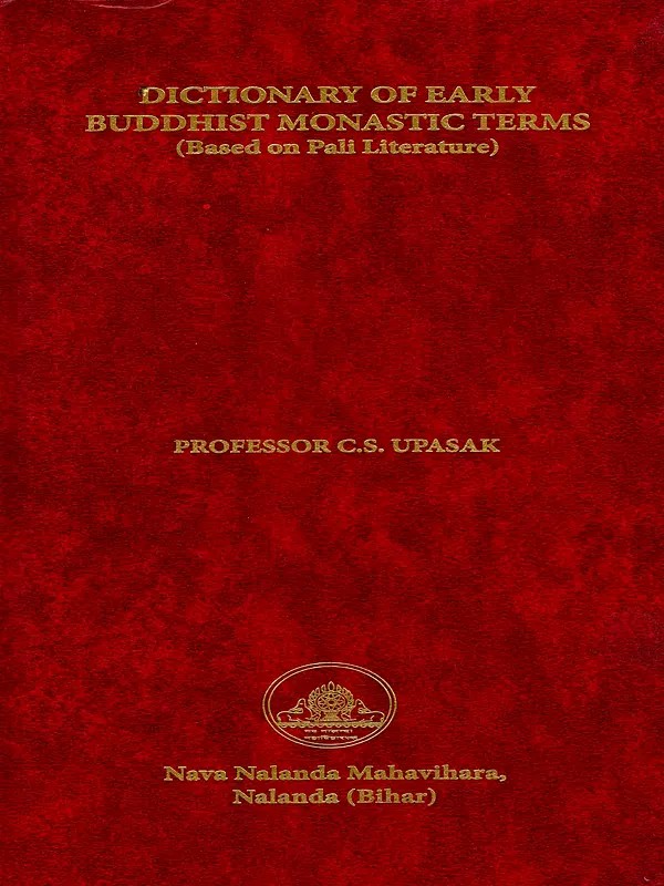 Dictionary of Early Buddhist Monastic Terms (Based on Pali Literature)