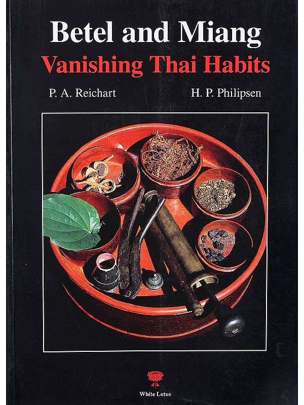 Betel and Miang: Vanishing Thai Habits