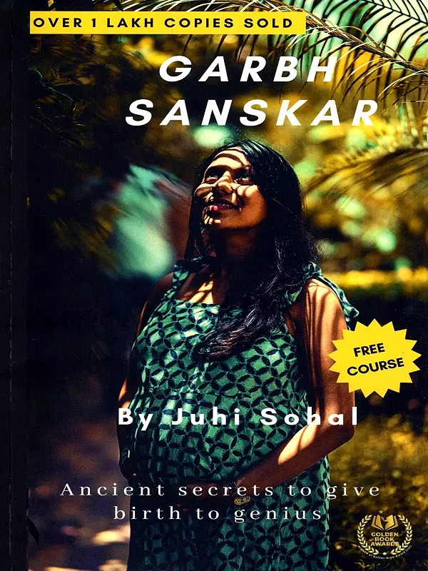 Garbh Sanskar: Ancient Secrets to Give Birth to Genius