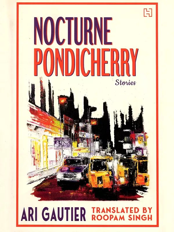 Nocturne Pondicherry Stories