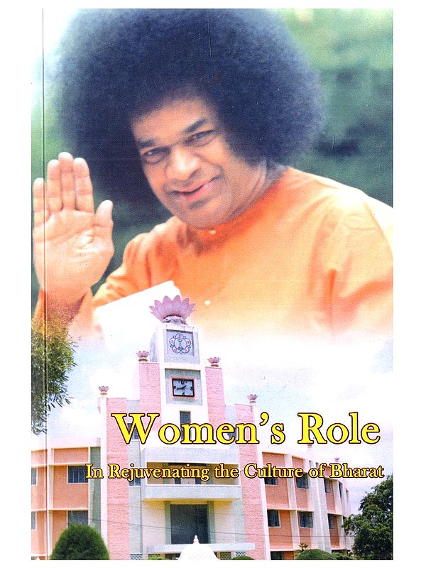 Women’s Role: In Rejuvenating the Culture of Bharat