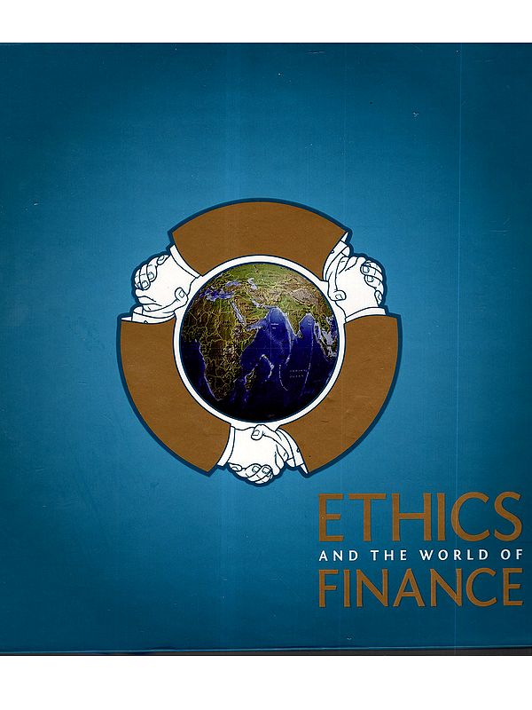 Ethics and the World of Finance (Conference on Ethics and the World of Finance 28th 29th August, 2009)