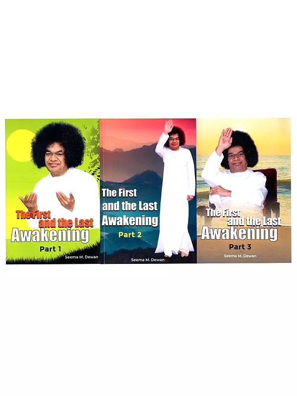 The First and the Last Awakening (Divinely Inspired Teachings by Seema M. Dewan)