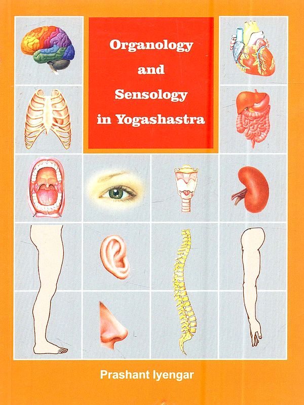Organology and Sensology in Yogashastra Organology and Sensology in Yogashastra (A Pocket Book)