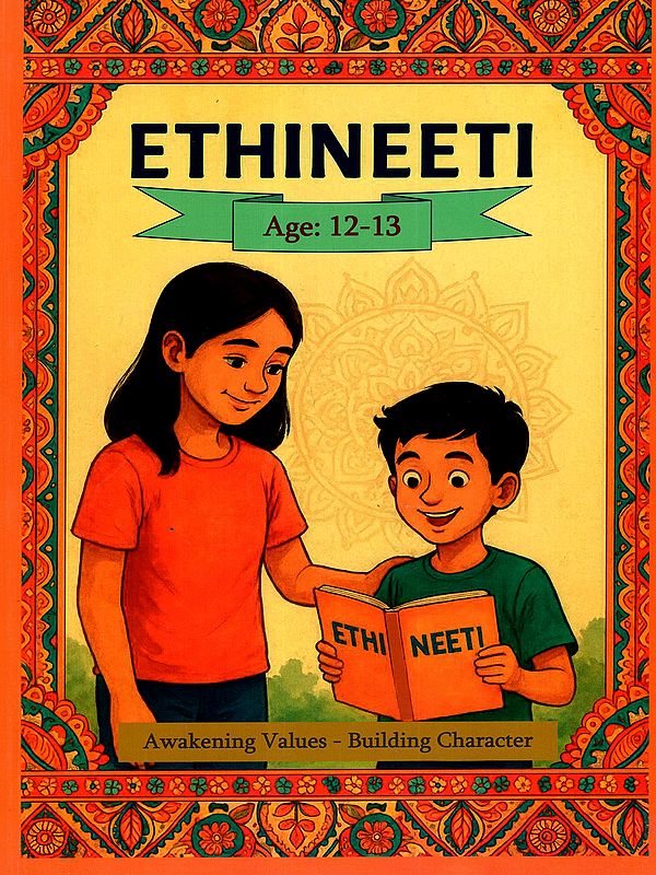 Ethineeti- Awakening Values - Building Character (Age: 12-13, Level- 7)