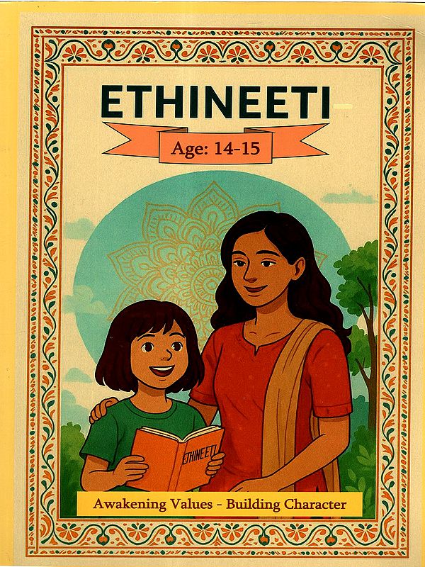 Ethineeti- Awakening Values - Building Character (Age: 14-15, Level- 9)