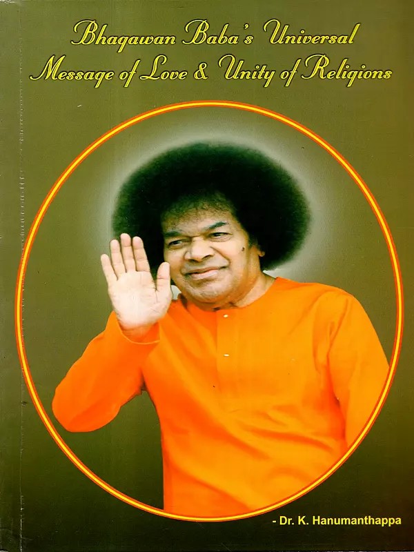 Bhagawan Baba's Universal Message of Love and Unity of Religions