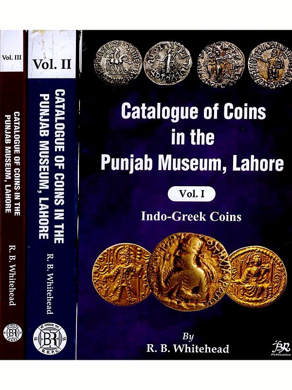 Catalogue of Coins in the Punjab Museum, Lahore (Set of 3 Volumes)
