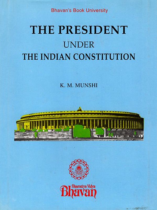 The President Under the Indian Constitution