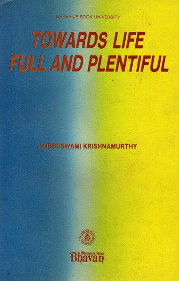 Towards Life Full and Plentiful (An Old and Rare Book)