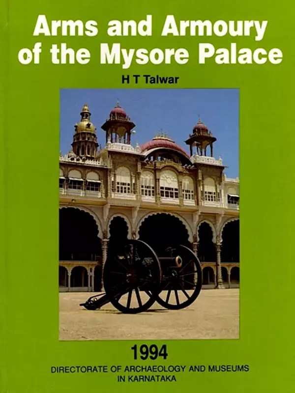 Arms and Armoury of the Mysore Palace