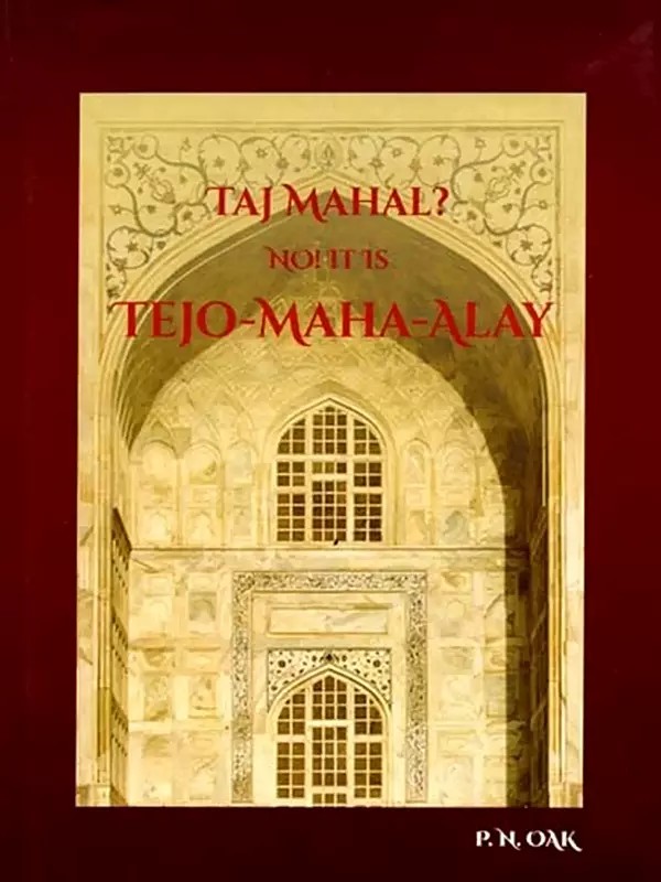 Taj Mahal? No! it is Tejo-Maha-Alay