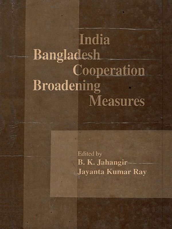 India-Bangladesh Cooperation Broadening Measures (An Old and Rare Book)