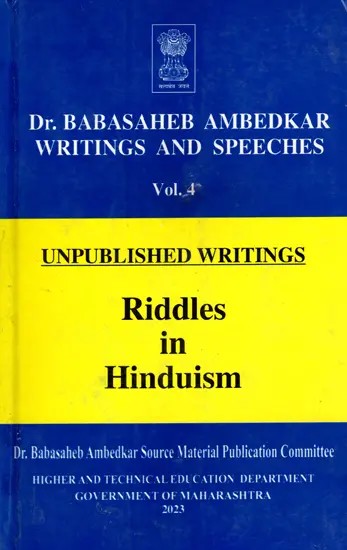 Dr. Babasaheb Ambedkar Writings and Speeches- Riddles in Hinduism (Unpublished Writings- Vol.4)